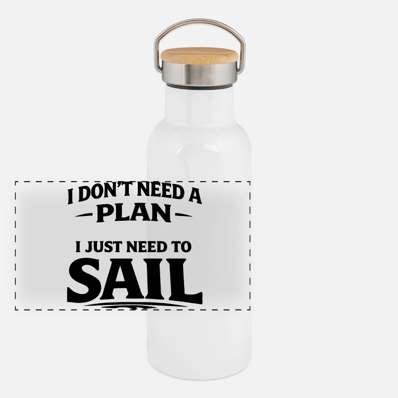 I dont need a plan i just need to sail  Panorama Thermosflasche mit Bambusdeckel