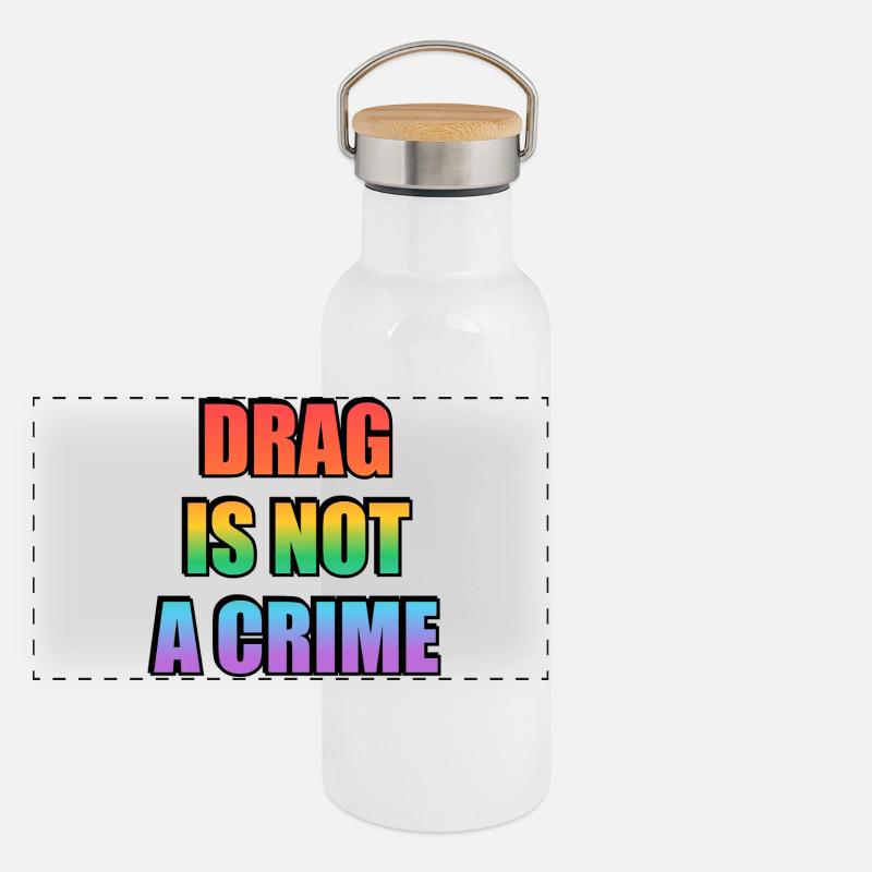 Drag_Is_Not_A_Crime_-_Copy Panorama Thermosflasche mit Bambusdeckel
