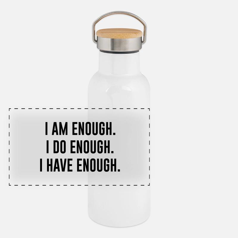 I AM ENOUGH , I DO ENOUGH , I HAVE ENOUGH Panoramic Thermal Bottle with Bamboo Lid