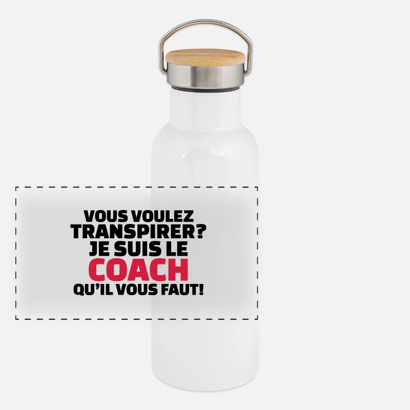 Vous voulez transpirer? je suis le coach Gourde isotherme avec bouchon en bambou