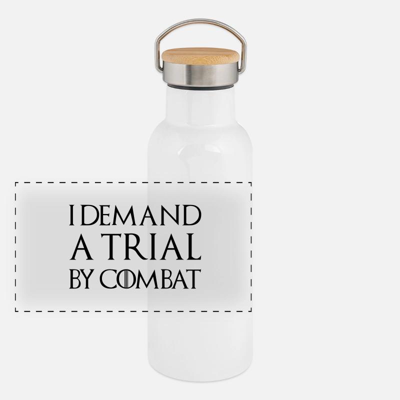 I DEMAND A TRIAL BY COMBAT Panoramic Thermal Bottle with Bamboo Lid
