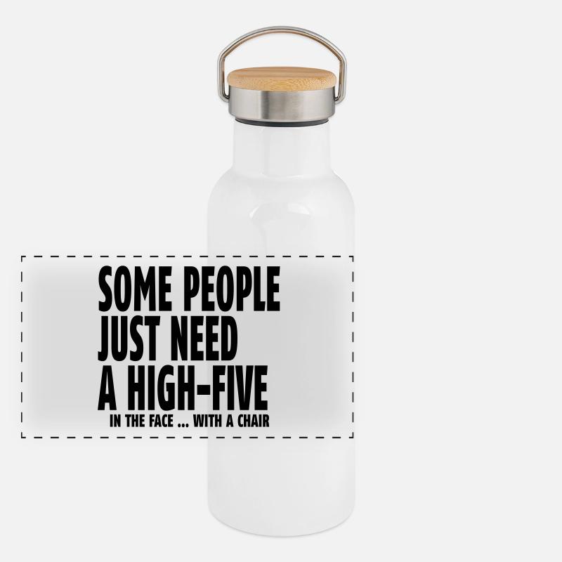 some people need a high five in the face I Gourde isotherme avec bouchon en bambou