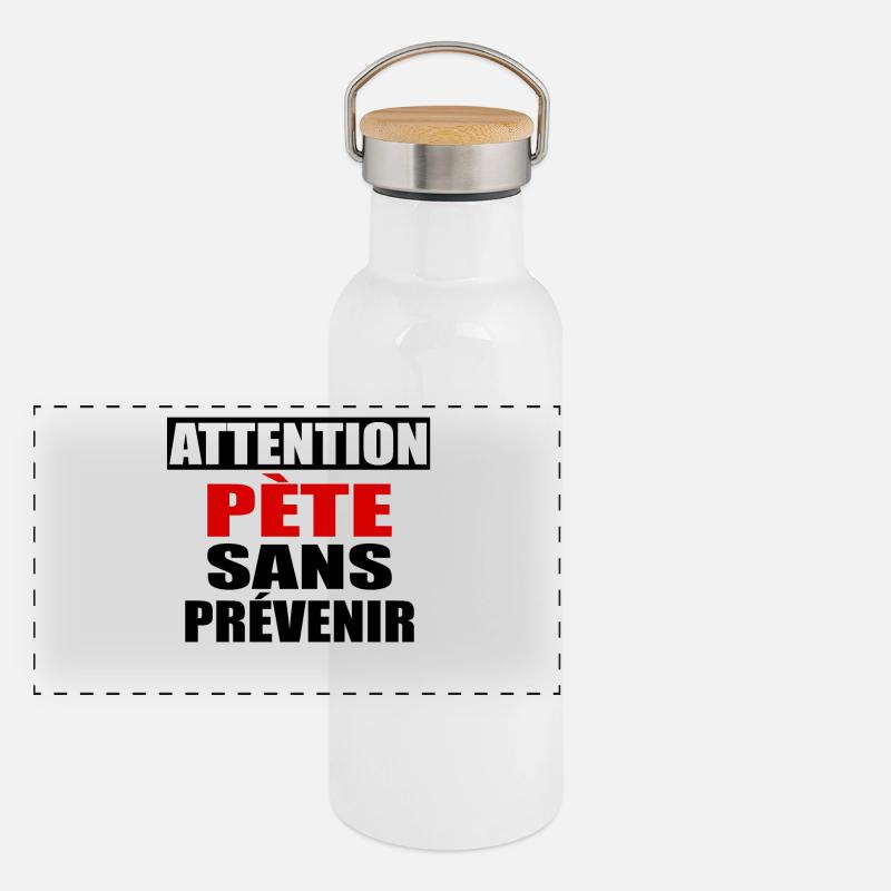 Attention Pète sans prévenir Gourde isotherme avec bouchon en bambou