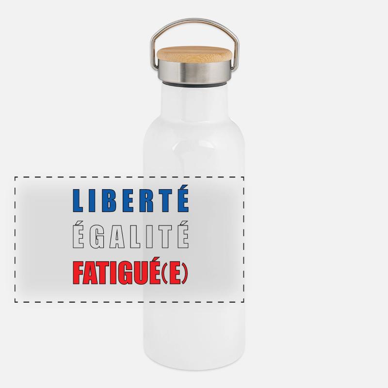 LIBERTÉ ÉGALITÉ FATIGUÉ(E) Gourde isotherme avec bouchon en bambou