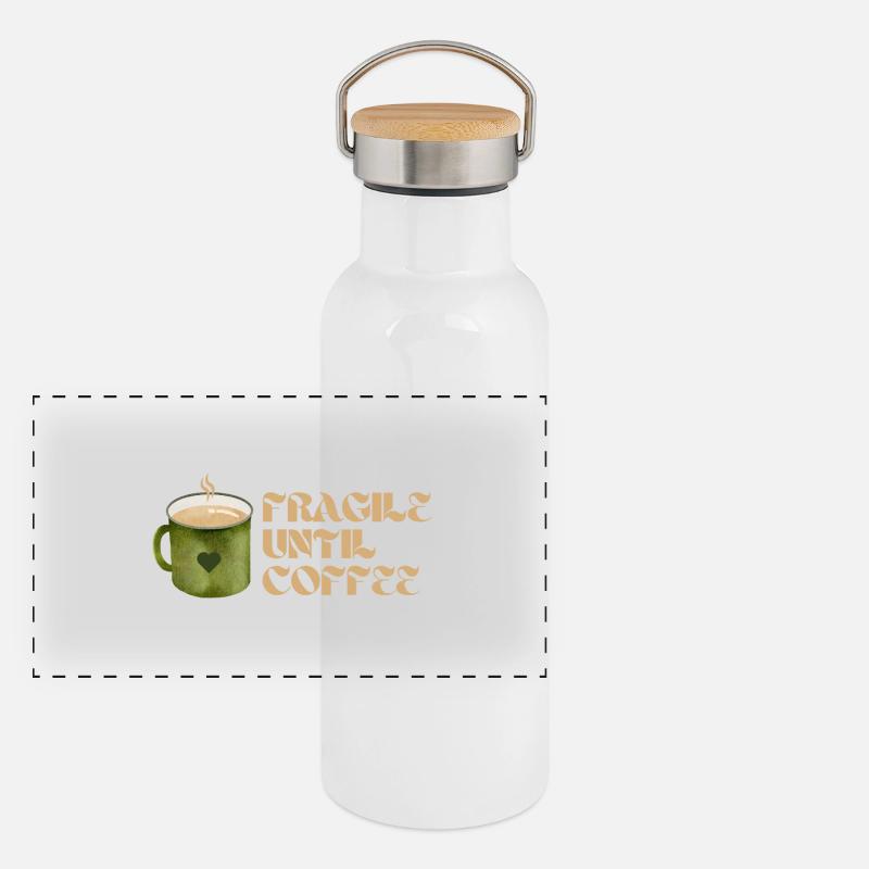 Fragile Until Coffee – Fun Coffee Design Panoramic Thermal Bottle with Bamboo Lid