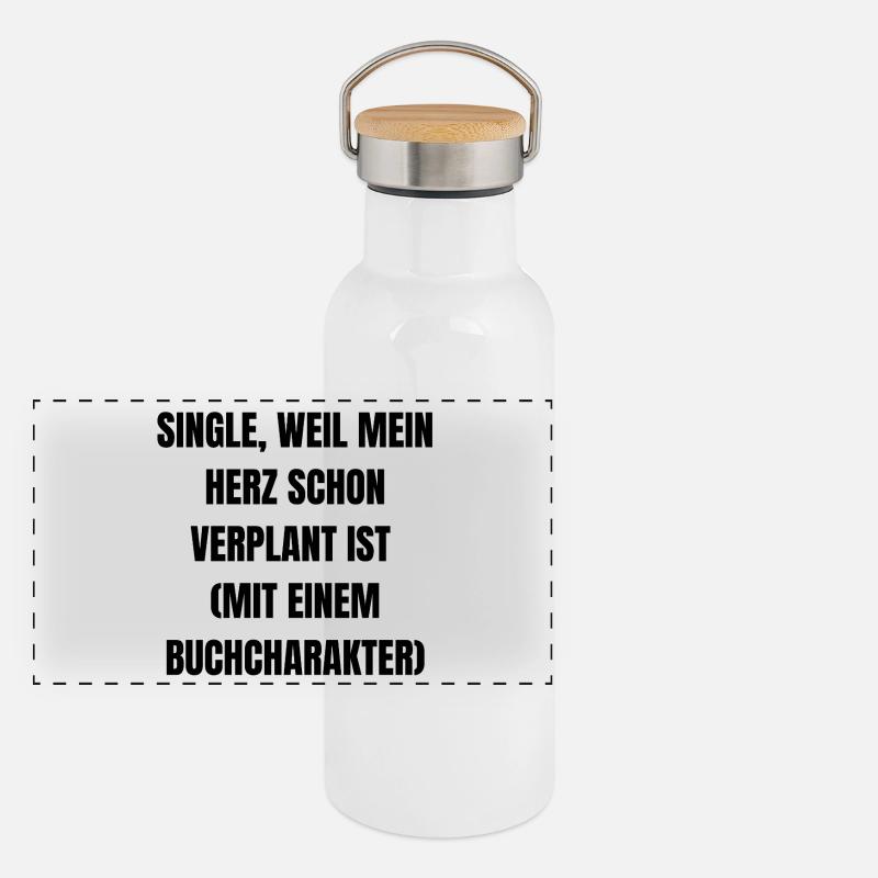 Célibataire, parce que mon cœur est déjà planifié. Gourde isotherme avec bouchon en bambou