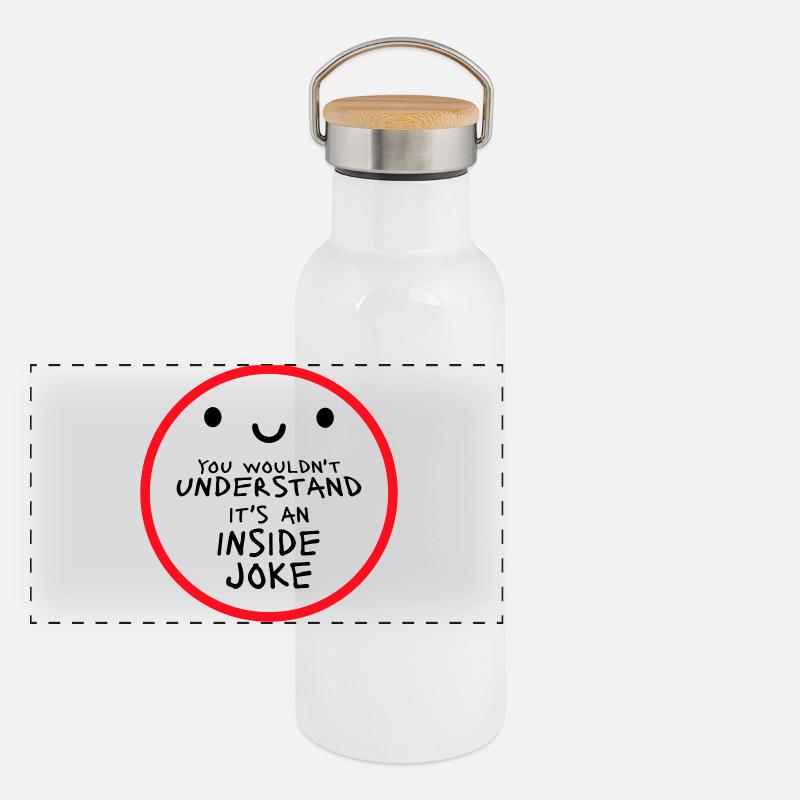 You Wouldn't Understand It's An Inside Joke Saying Panoramic Thermal Bottle with Bamboo Lid