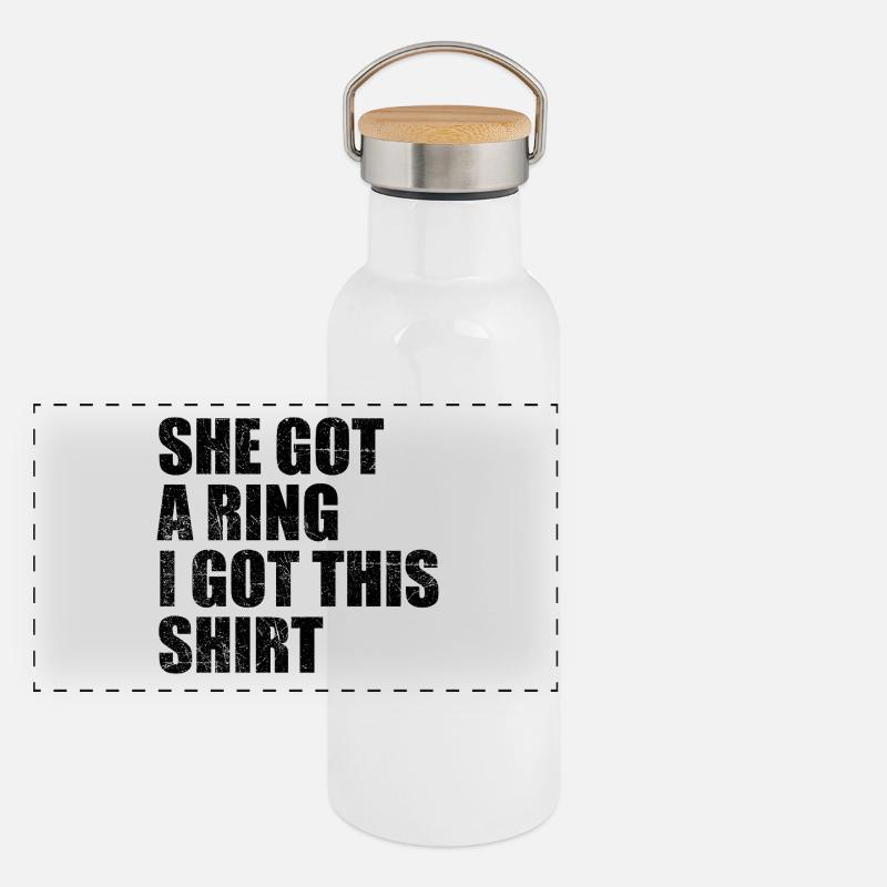 She Got A Ring I Got This shirt Funny Engagement Gourde isotherme avec bouchon en bambou