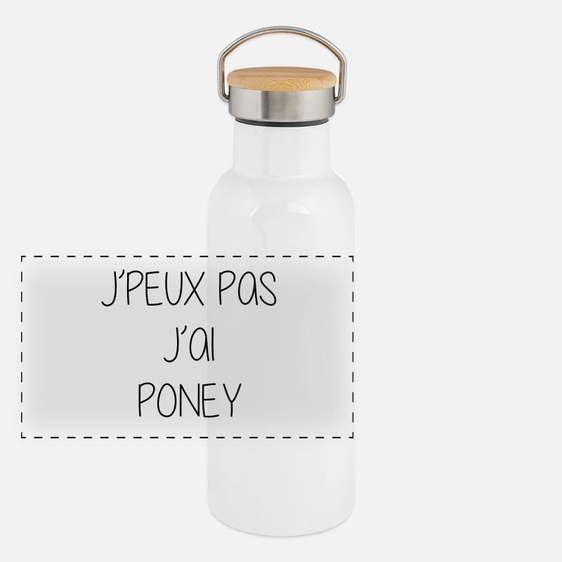 j peux pas j ai poney humour drôle Gourde isotherme avec bouchon en bambou