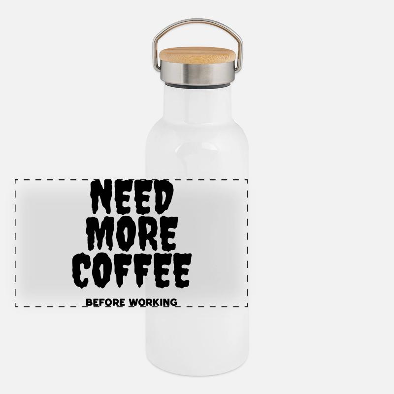 Need more coffee before working Panoramic Thermal Bottle with Bamboo Lid