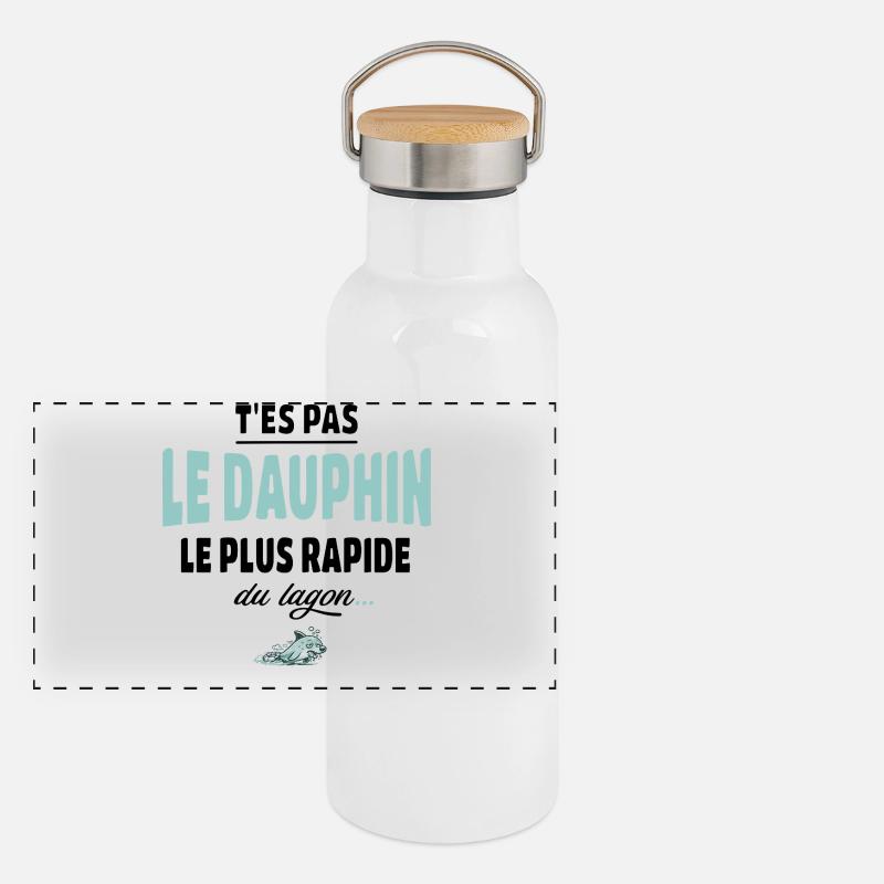 T’es pas le dauphin le plus rapide du lagon Gourde isotherme avec bouchon en bambou