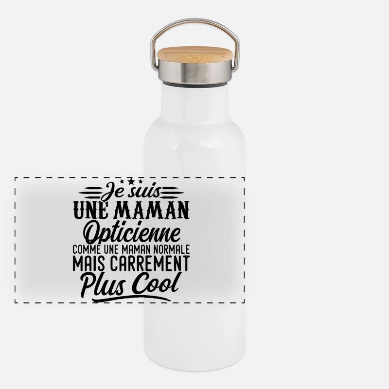 Maman Opticienne: normale, mais en plus badass Gourde isotherme avec bouchon en bambou