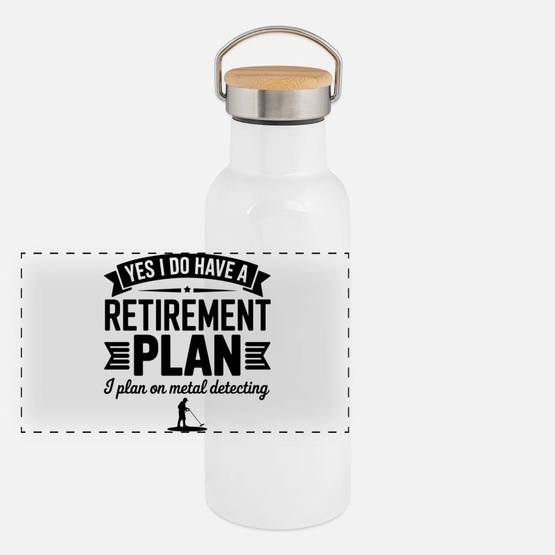Metal detecting I do have retirement plan Panoramic Thermal Bottle with Bamboo Lid
