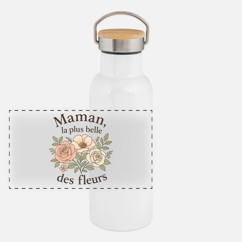 Maman la plus belle des fleurs Gourde isotherme avec bouchon en bambou
