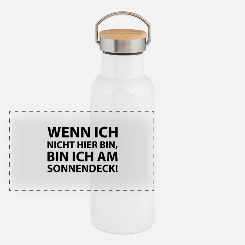 When I'm not here I'm on the sun deck - Panoramic Thermal Bottle with Bamboo Lid - white