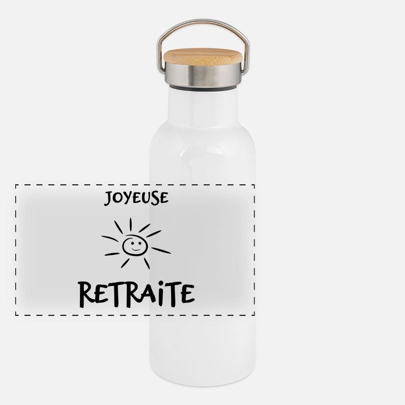 RETRAITE. BONNE RETRAITE. JOYEUSE RETRAITE Gourde isotherme avec bouchon en bambou