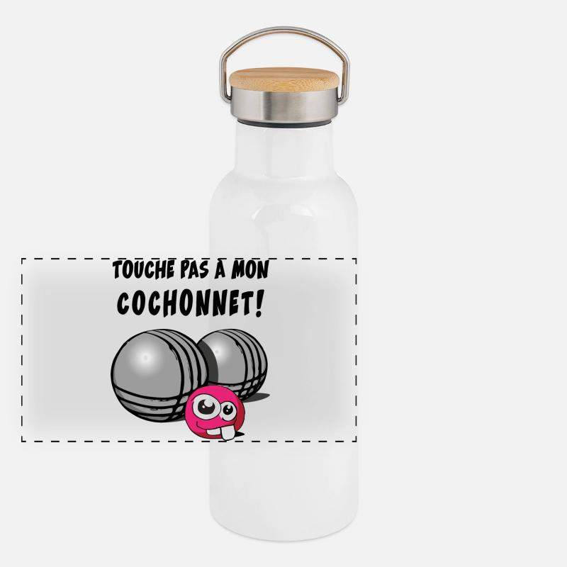 touche pas a mon cochonnet Gourde isotherme avec bouchon en bambou