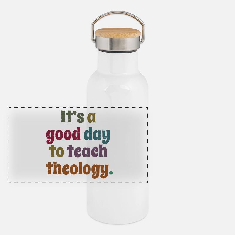 It's A Good Day To Teach Theology Teacher's Gift Panoramic Thermal Bottle with Bamboo Lid