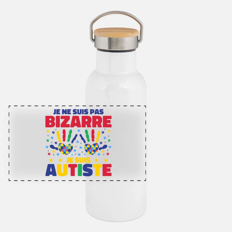 Je ne suis pas bizarre je suis autiste Gourde isotherme avec bouchon en bambou