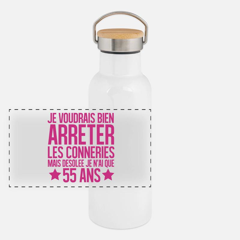 désolée je n'ai que 55 ans Gourde isotherme avec bouchon en bambou