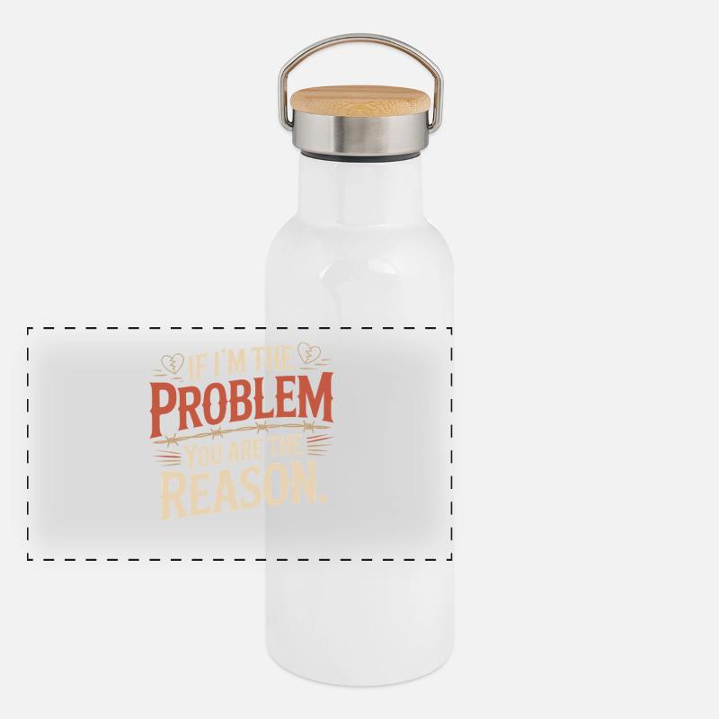 If I'm The Problem You Are The Reason Resilience Panoramic Thermal Bottle with Bamboo Lid