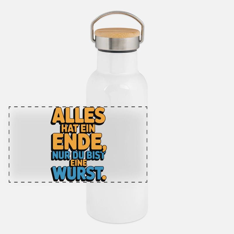 Alles hat ein Ende nur du bist eine Wurst Panorama Thermosflasche mit Bambusdeckel