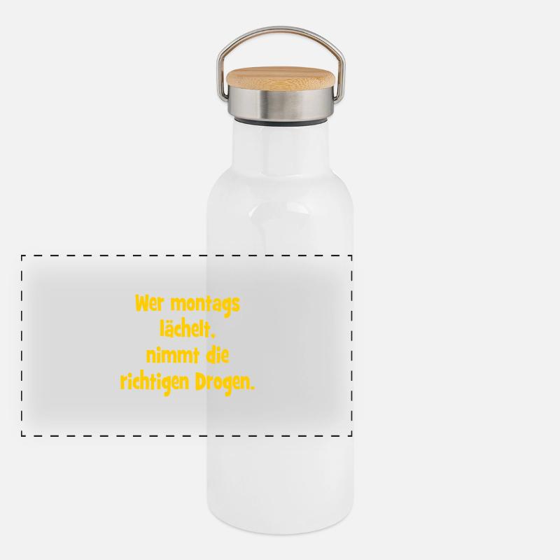 Wer montags lächelt, nimmt die richtigen Drogen. Panorama Thermosflasche mit Bambusdeckel