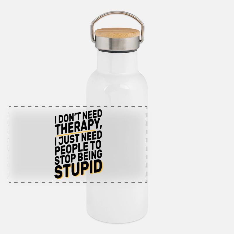 I Don't Need Therapy Funny Sarcasm Quote Design Panorama Thermosflasche mit Bambusdeckel