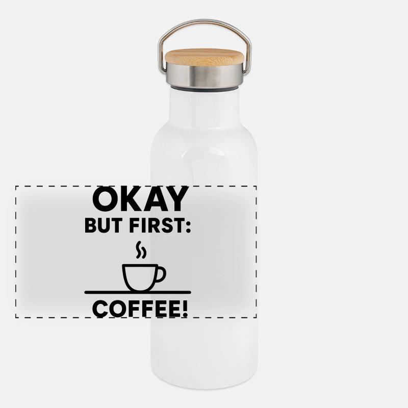 Okay, aber erster Kaffee Panorama Thermosflasche mit Bambusdeckel