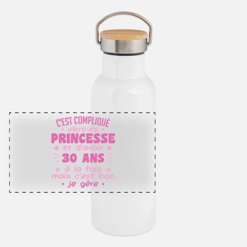 Femme Princesse Anniversaire 30 Ans Gourde isotherme avec bouchon en bambou