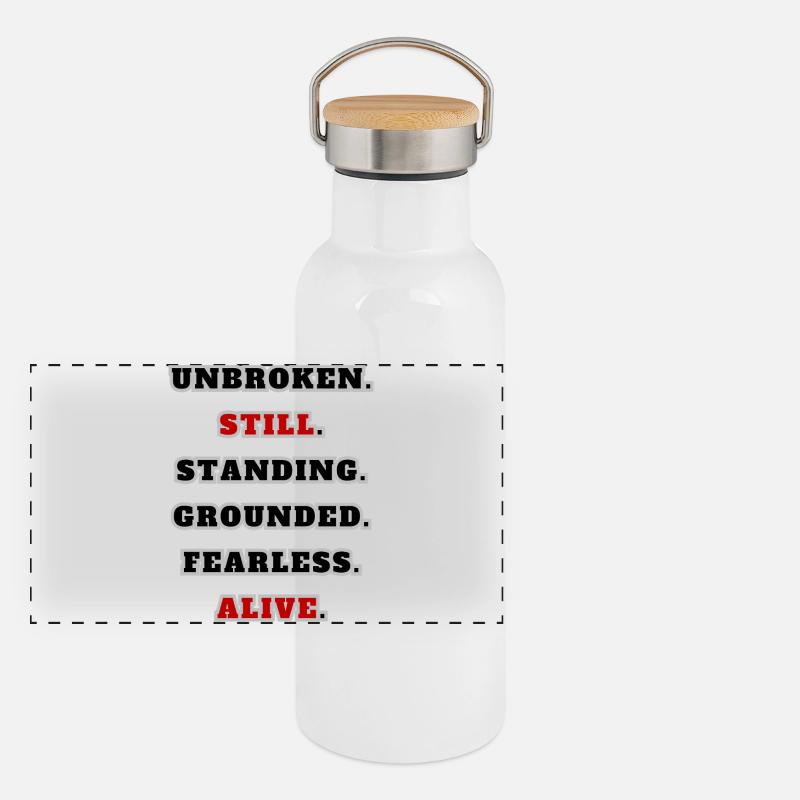 Unbroken Still Standing – Strong Statement Quote Panoramic Thermal Bottle with Bamboo Lid