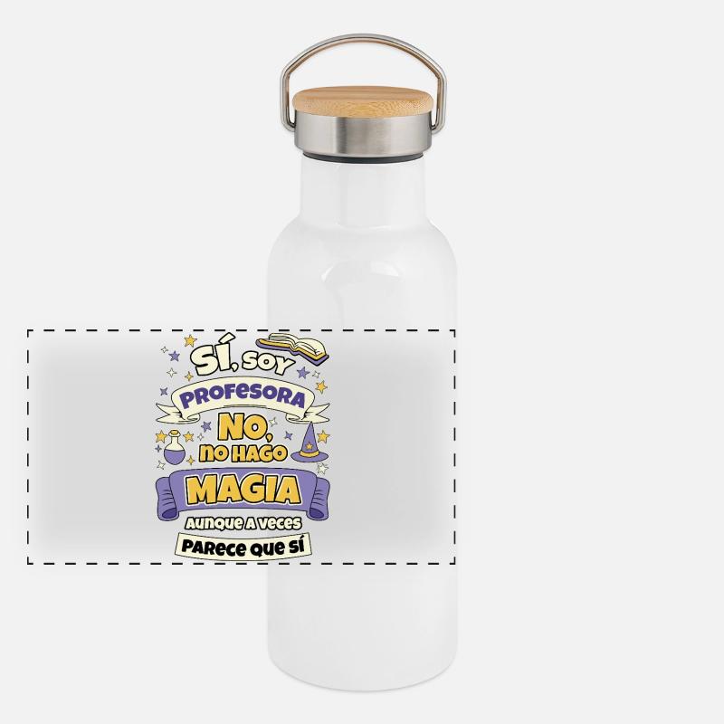 Je suis enseignant, je ne fais pas de magie Gourde isotherme avec bouchon en bambou