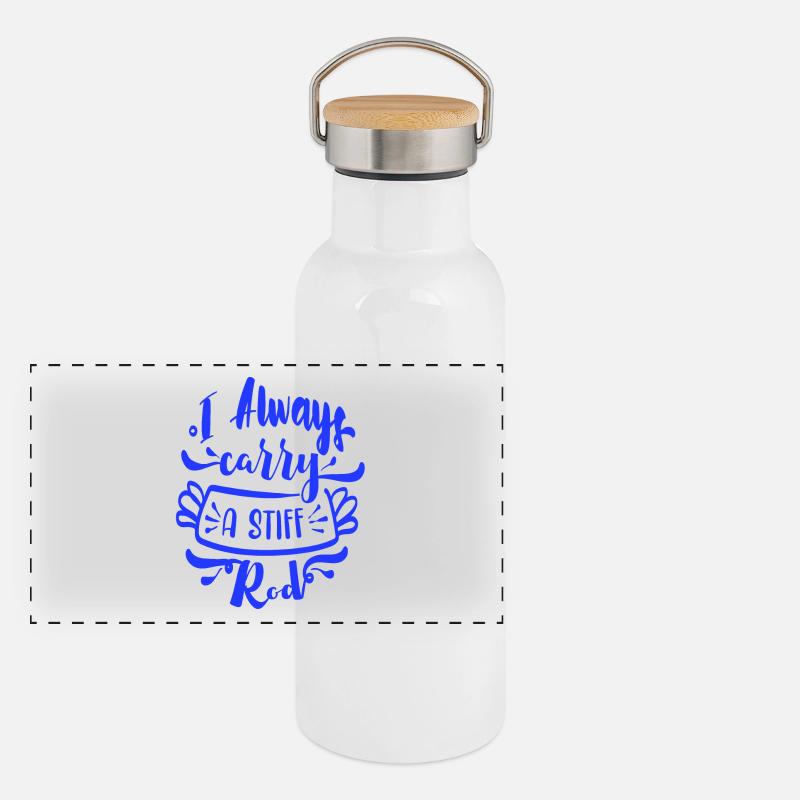I always carry a stiff Rod Panoramic Thermal Bottle with Bamboo Lid