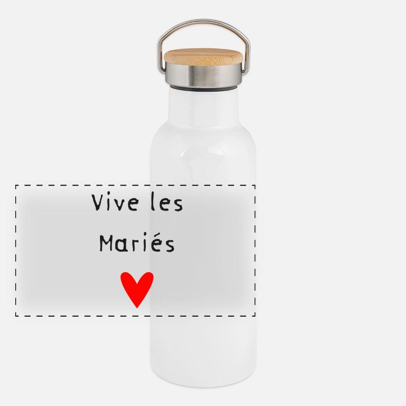 VIVE LES MARIES. JUST MARRIED. SAINT VALENTIN Gourde isotherme avec bouchon en bambou