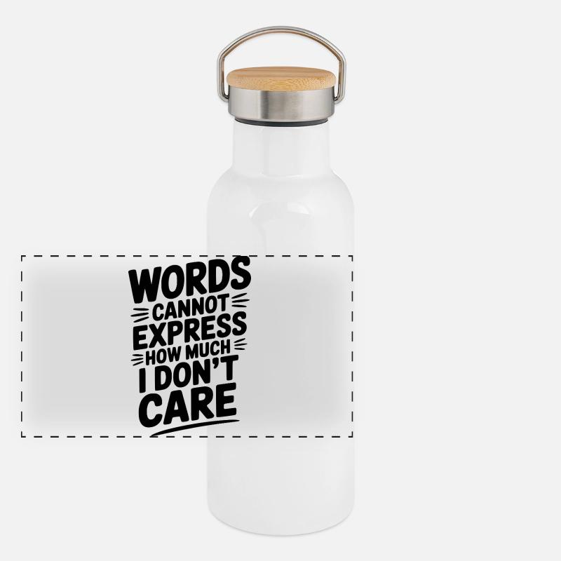 Words Cannot Express How Much I Don't Care Panoramic Thermal Bottle with Bamboo Lid