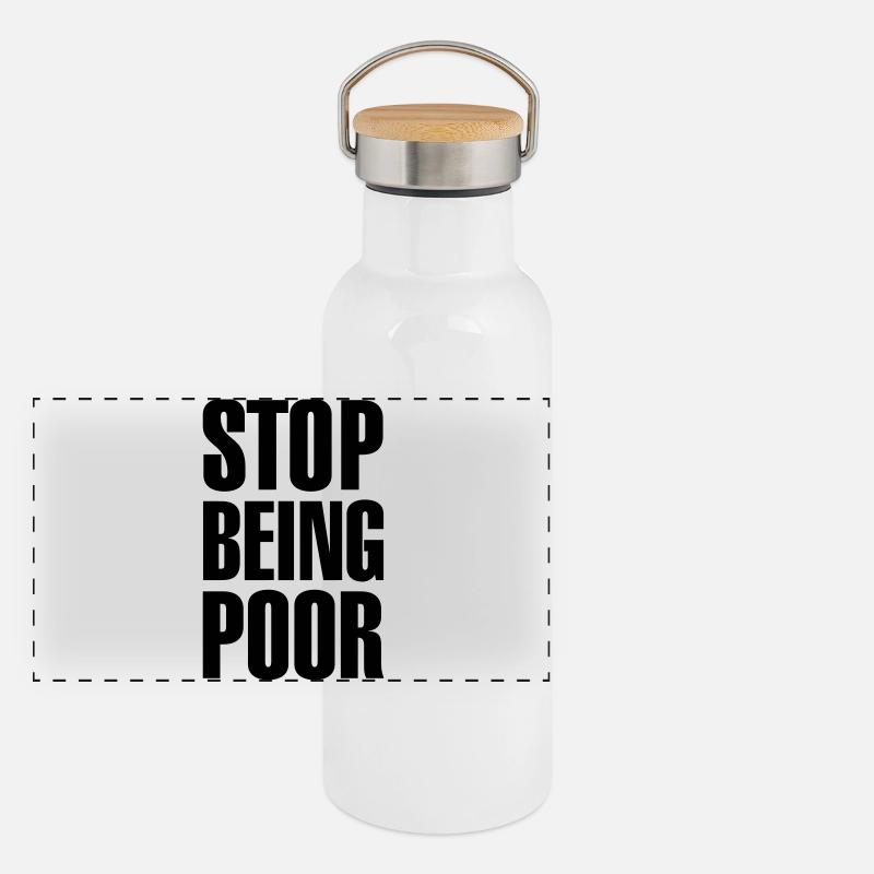 Stop being poor Panorama Thermosflasche mit Bambusdeckel