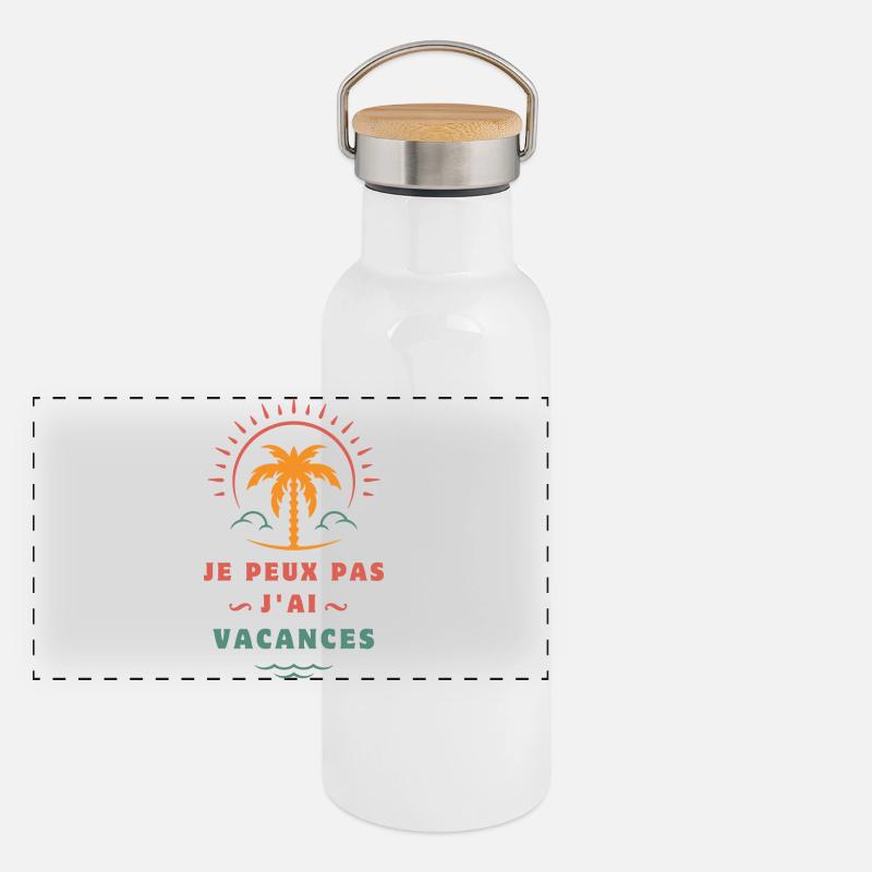 I can't I have holidays Panoramic Thermal Bottle with Bamboo Lid