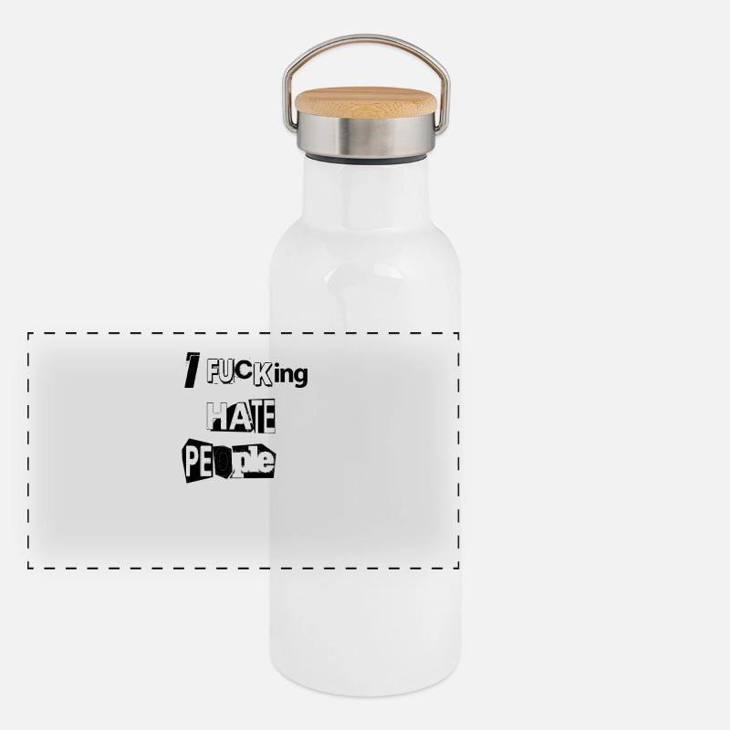 IF * CKING HATE PEOPLE Gourde isotherme avec bouchon en bambou