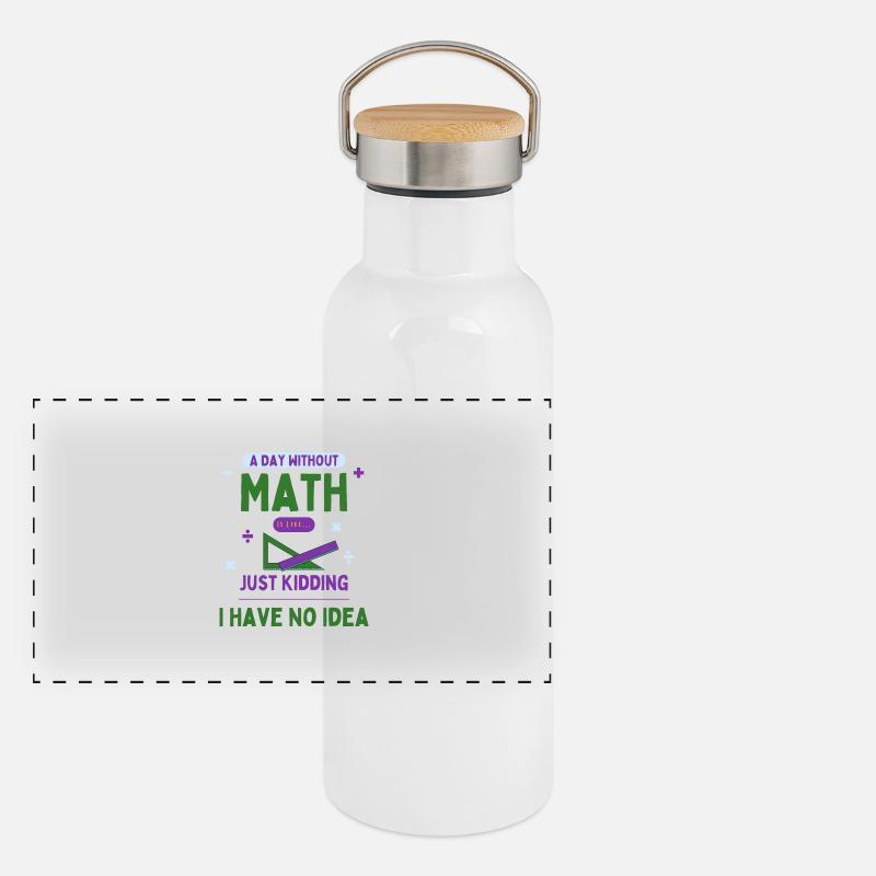 A Day Without Math Is Like... Math Enthusiast Panoramic Thermal Bottle with Bamboo Lid