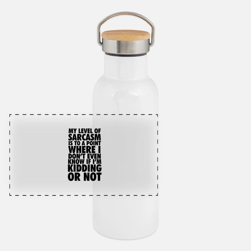 My Level Of Sarcasm Is To A Point - Panoramic Thermal Bottle with Bamboo Lid - white