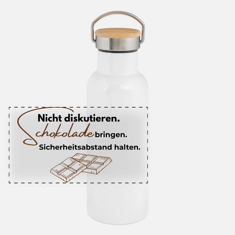 Nicht diskutieren. Schokolade bringen. Panorama Thermosflasche mit Bambusdeckel