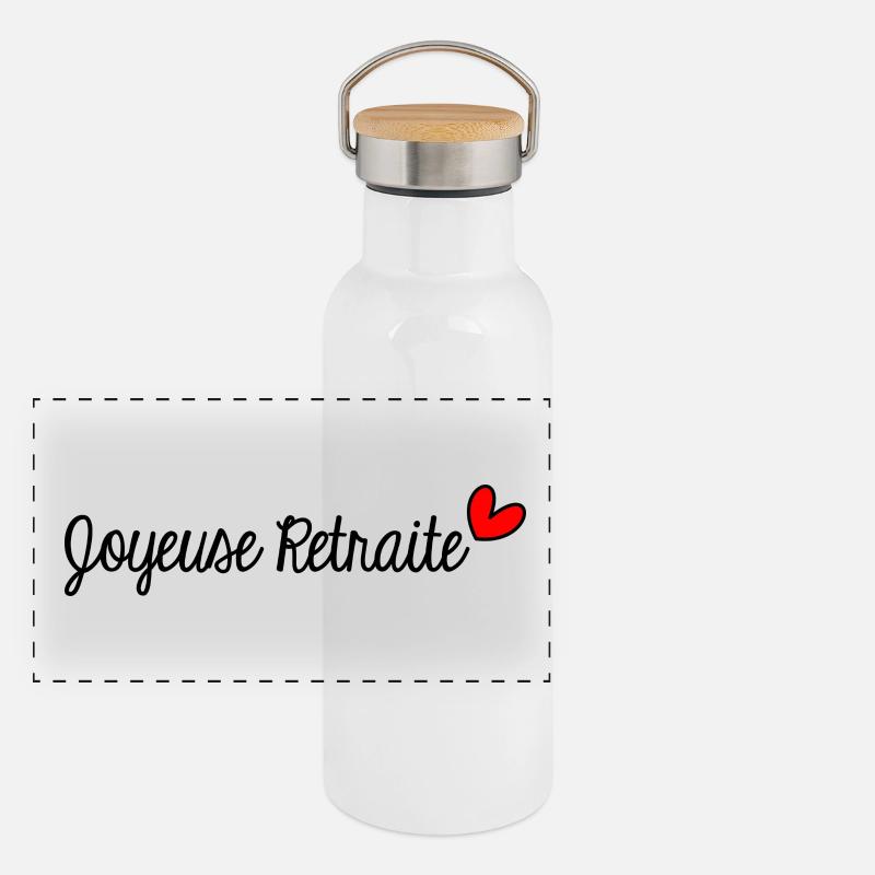 RETRAITE. BONNE RETRAITE. JOYEUSE RETRAITE Gourde isotherme avec bouchon en bambou
