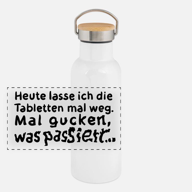 Tabletten weg – Spruch T-Shirt – Geschenkidee Panorama Thermosflasche mit Bambusdeckel
