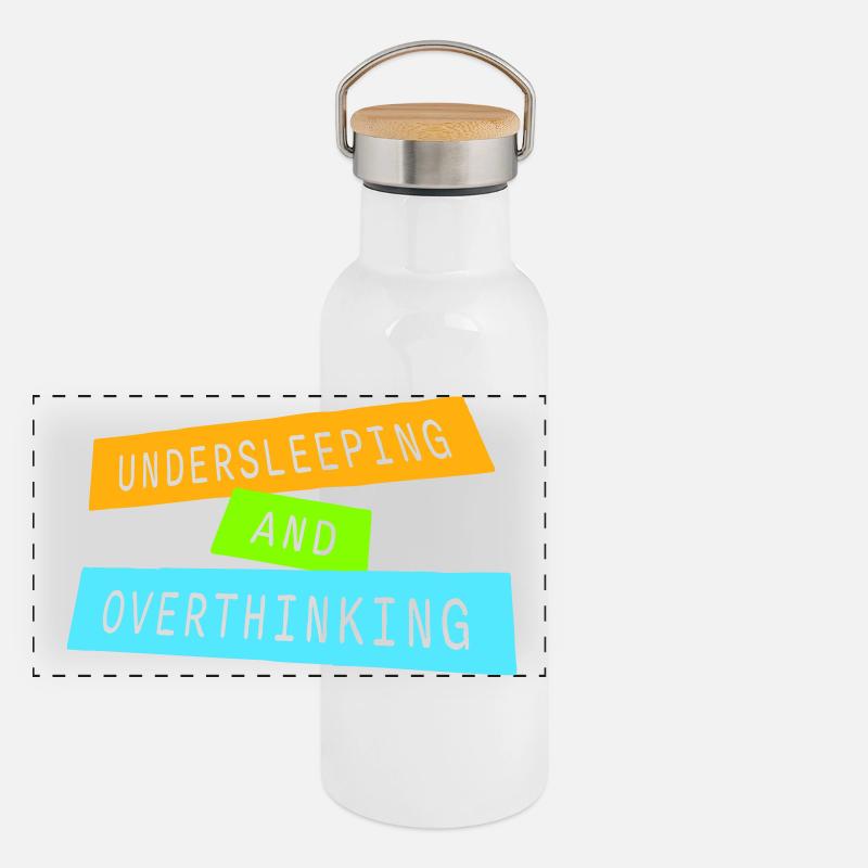 Undersleeping And Overthinking Funny Tired Saying Panoramic Thermal Bottle with Bamboo Lid