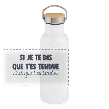 si je te dis t es tendue t es tendue dikkenek - Gourde isotherme avec bouchon en bambou - blanc - Devant