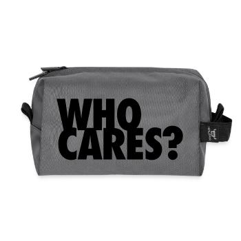 WHO CARES? Wen juckts? So what? Na und? egoistisch - Recycelte Kulturtasche - Anthrazit - Vorne