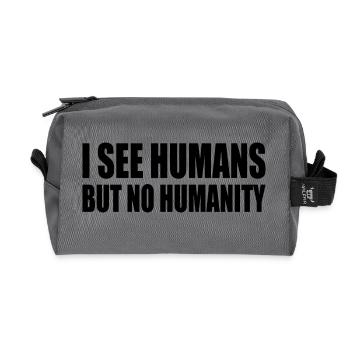 i see humans but no humanity - Recycled Toiletry Zip Bag - anthracite - Front