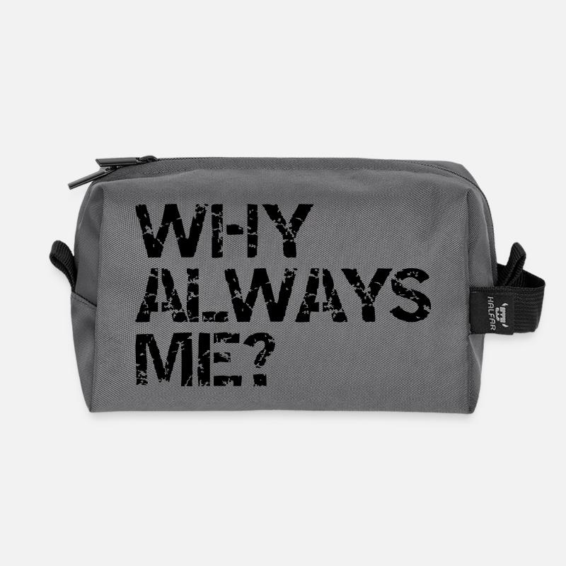 why always me? - Recycelte Kulturtasche - Anthrazit
