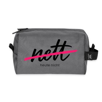Nett - Heute nicht. Das war gestern.  - Recycelte Kulturtasche - Anthrazit - Vorne