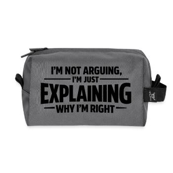 I never argue I just explain why I'm right - Recycelte Kulturtasche - Anthrazit - Vorne